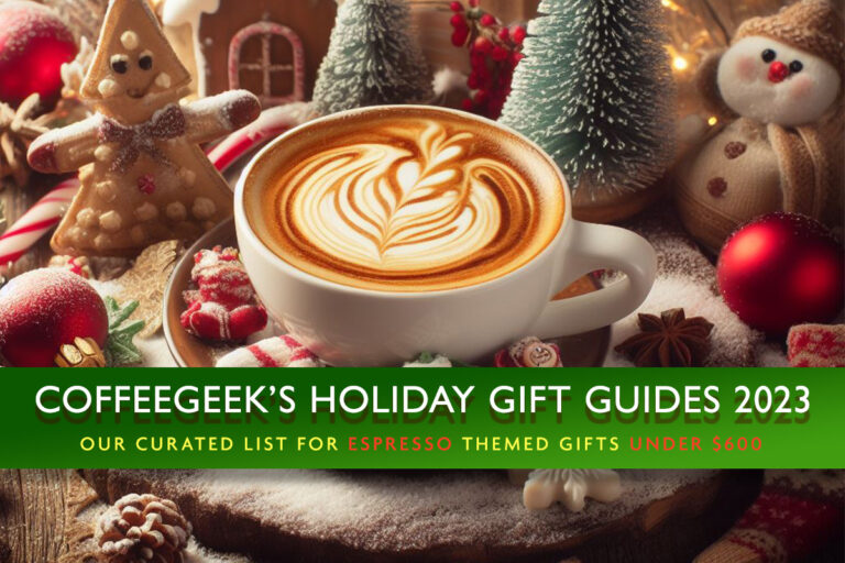 https://www.coffeegeek.com/wp-content/uploads/2023/11/HolidayGiftGuideEspresso600-768x512.jpg