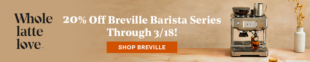 Breville Sale at Whole Latte Love